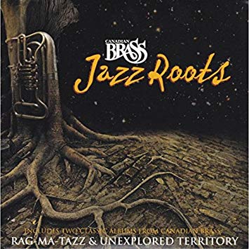 Canadian Brass - : Jazz Roots - CD