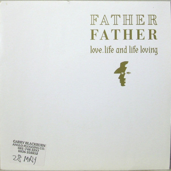 Father Father - Love, Life And Life Loving - Used Vinyl Record 7"
