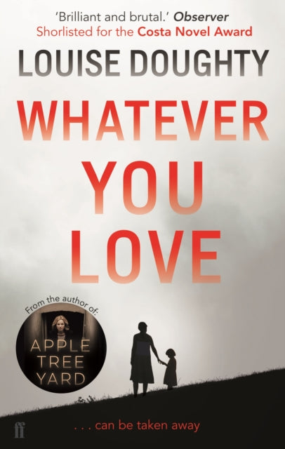 Louise Doughty - Whatever You Love - Paperback