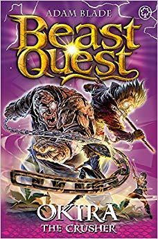 Adam Blade - Beast Quest: Okira the Crusher : Series 20 Book 3 - New P
