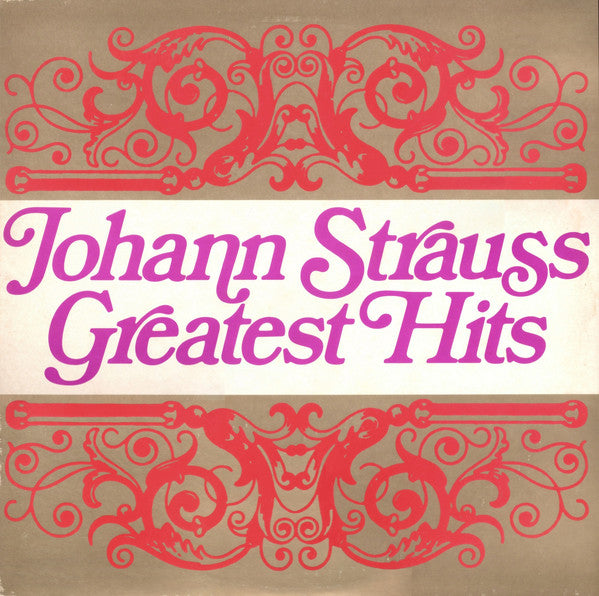 Johann Strauss Jr. - Johann Strauss Greatest Hits - Used Vinyl Recor