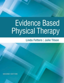 Julie Tilson - Evidence Based Physical Therapy - Paperback