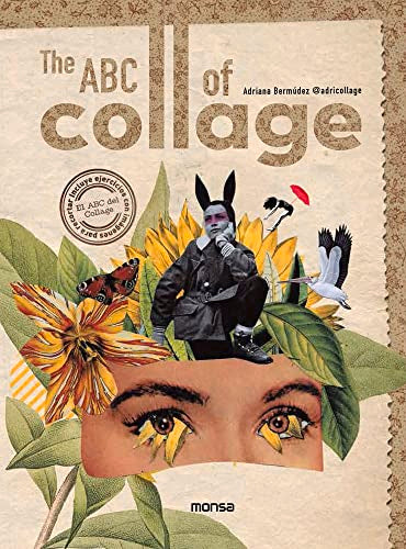 Adriana Bermudez - ABC of Collage - New Hardback