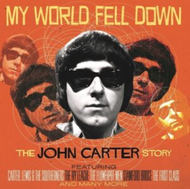John Carter - MY WORLD FELL DOWN: THE JOHN C - CD