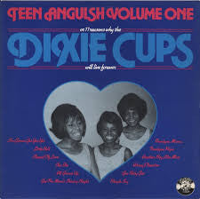 Dixie Cups - Teen Anguish Volume One - Used Vinyl Record