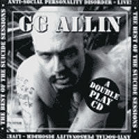 GG ALLIN - SUICIDE SESSIONS - BEST OF - CD
