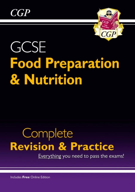 CGP Books - Grade 9-1 GCSE Food Preparation & Nutrition - Complete Rev