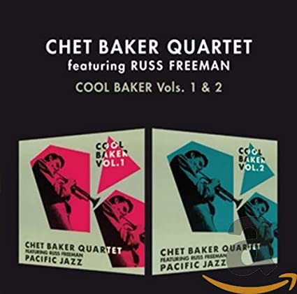 Chet Baker Quartet - Cool Baker Volumes 1 & 2 - CD