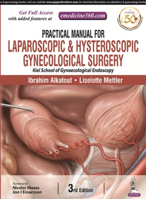 Alkatout - Practical Manual for Laparoscopic & Hysteroscopic Gynecolog