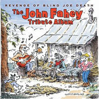 VARIOUS ARTISTS - JOHN FAHEY TRIBUTE ALBUM: - CD