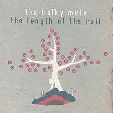 Balky Mule - Length Of The Rail - Used CD