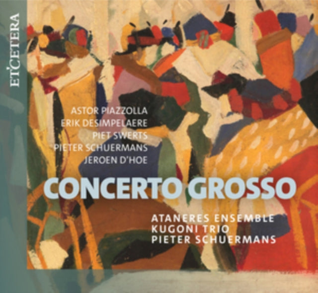 Ataneres Ensemble - Concerto Grosso - CD