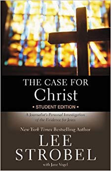 Lee Strobel - Case for Christ Student Edition : A Journalist's Per