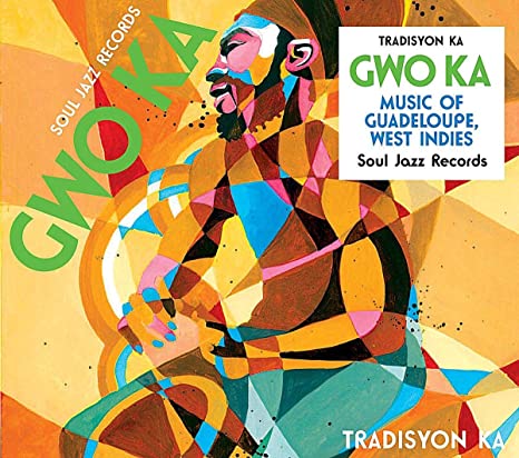 TRADISYON KA - SOUL JAZZ RECORDS PRESENTS GWO KA: MUSIC OF GU - CD ALB
