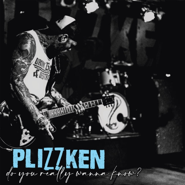 PLIZZKEN - DO YOU REALLY WANNA KNOW? - Vinyl Record