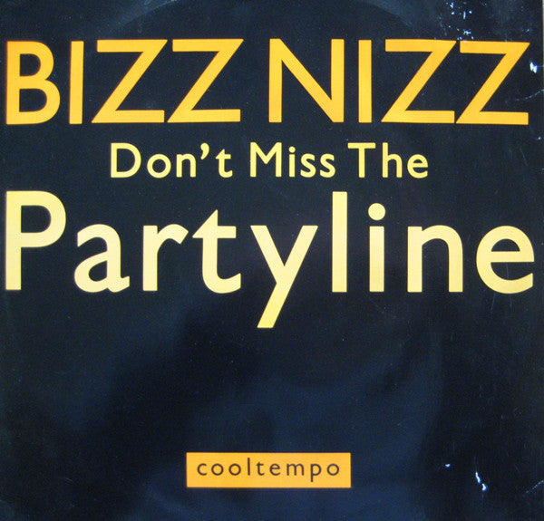 Bizz Nizz - Don't Miss The Partyline - Used Vinyl Record 12"