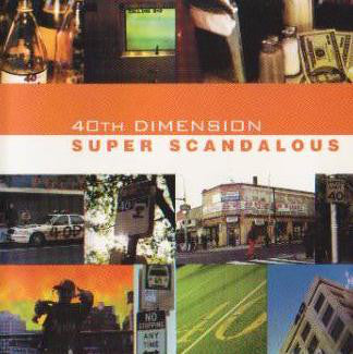 40th Dimension - Super Scandalous - Used CD