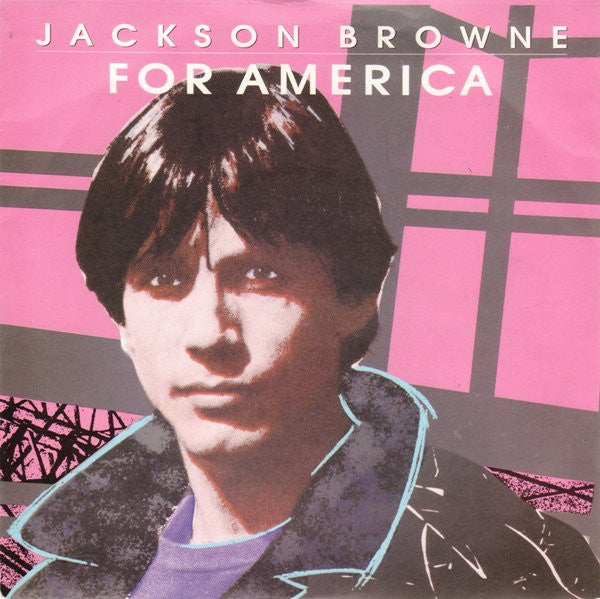 Jackson Browne - For America - Used Vinyl Record 7"