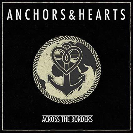 Anchors & Hearts - Across the Borders - CD