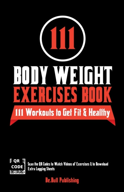 Publishing - 111 Body Weight Exercises Book  Workout Journal Log Book