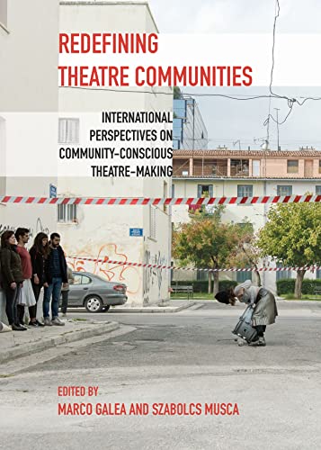 Redefining Theatre Communities : International Perspectives on Communi