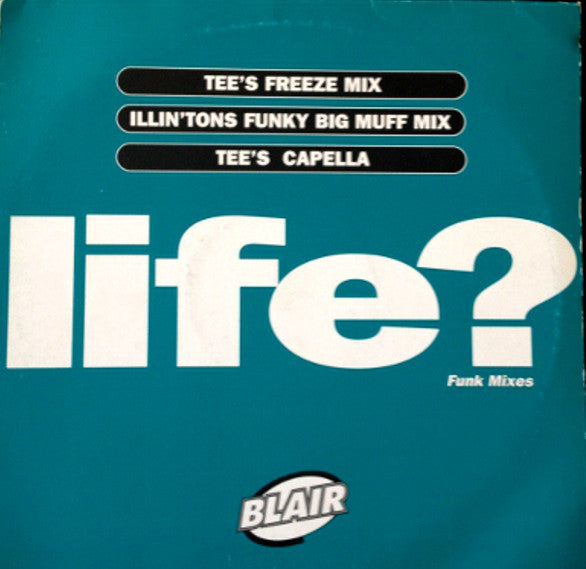 Blair - Life? (Funk Mixes) - Used Vinyl Record 12"