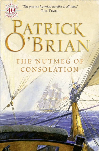 Patrick O'Brian - Nutmeg of Consolation - Paperback