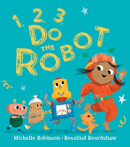 Michelle Robinson - 1, 2, 3, Do the Robot - Paperback