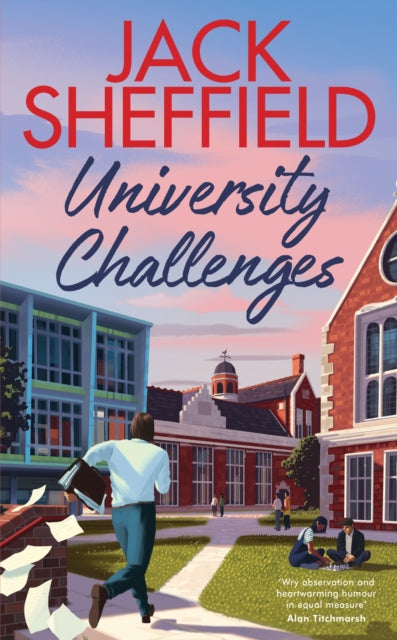 Jack Sheffield - University Challenges - New Hardback
