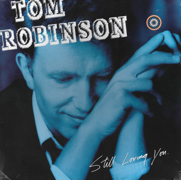 Tom Robinson - Still Loving You - Used Vinyl Record