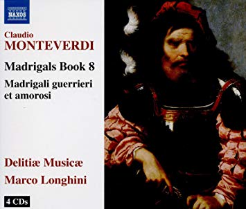 Claudio Monteverdi - Madrigals Book 8; Madrigali Guerrieri Et Amorosi