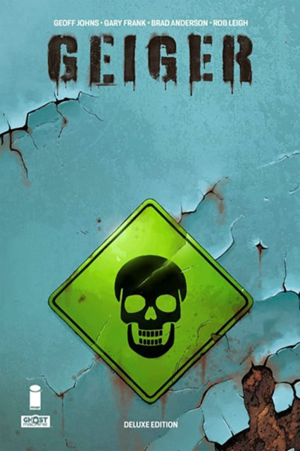 Geoff Johns - Geiger Deluxe Edition - New Hardback