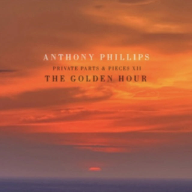 ANTHONY PHILLIPS - GOLDEN HOUR - PRIVATE PARTS AN - CD