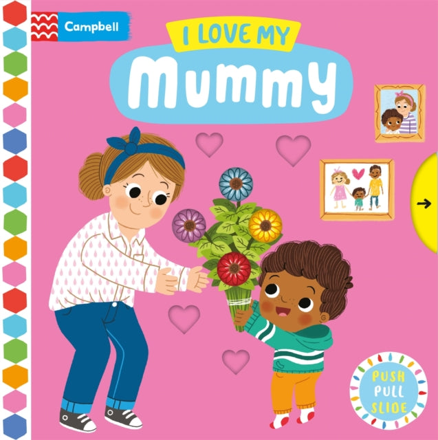 Campbell Books - I Love My Mummy - Hardback