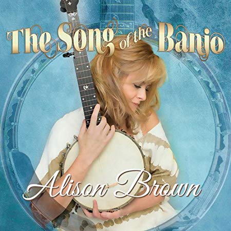 Alison Brown - Song Of The Banjo - CD