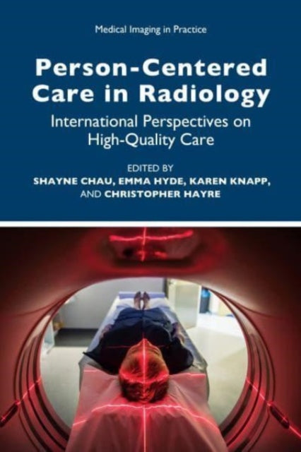 NA - Person-Centred Care in Radiology   Intertiol Perspectives on High