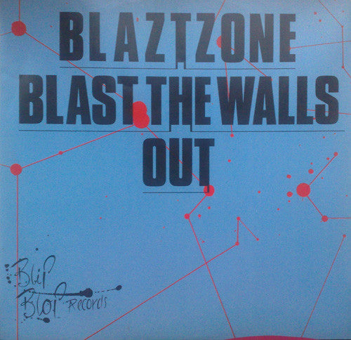 Blast Zone - Blast The Walls Out - Used Vinyl Record 12"