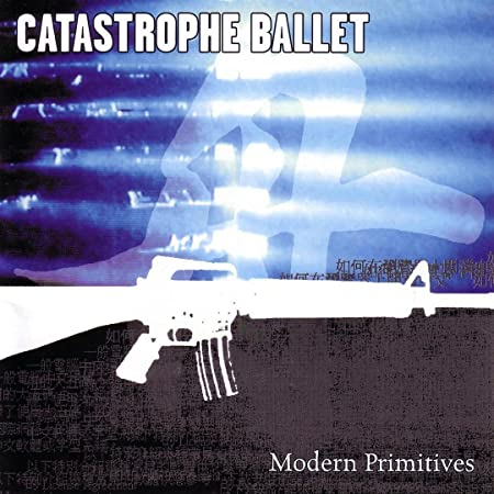 CATASTROPHE BALLET - MODERN PRIMITIVES - CD