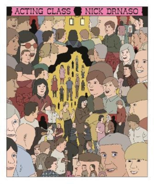 Nick Drnaso - Acting Class - New Hardback