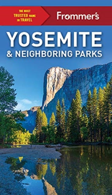 Jim PC Edwards - Frommer's Yosemite and Neighboring Parks - Paperb