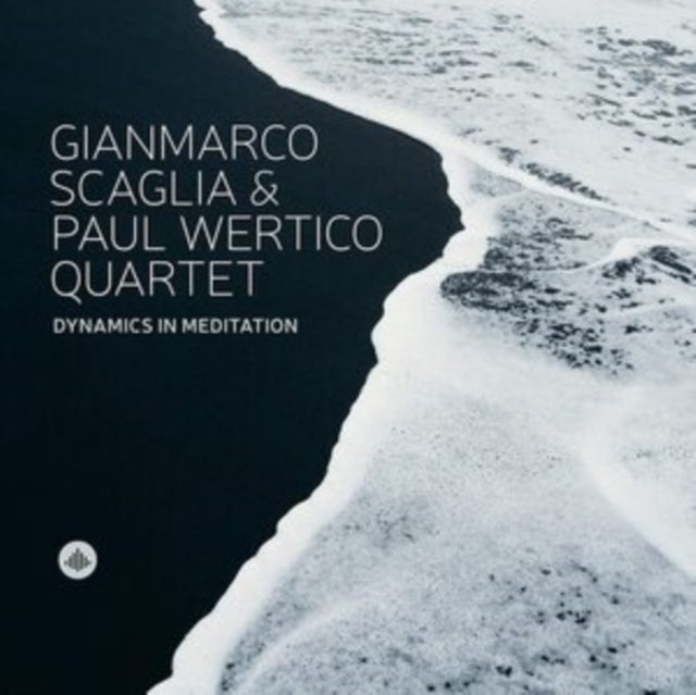 GIANMARCO SCAGLIA & - DYNAMICS IN MEDITATION - CD