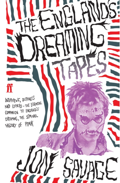 Jon Savage - England's Dreaming Tapes - Paperback