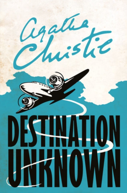 Agatha Christie - Destination Unknown - New Paperback