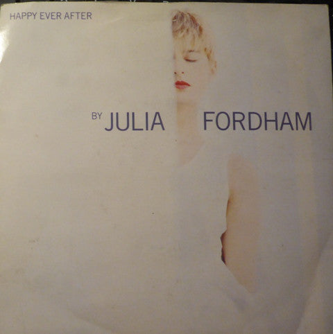 Julia Fordham - Happy Ever After - Used Vinyl Record 7"
