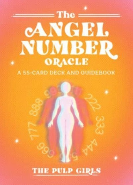 Pulp Girls - Angel Number Oracle : A 55-Card Deck and Guidebook - New