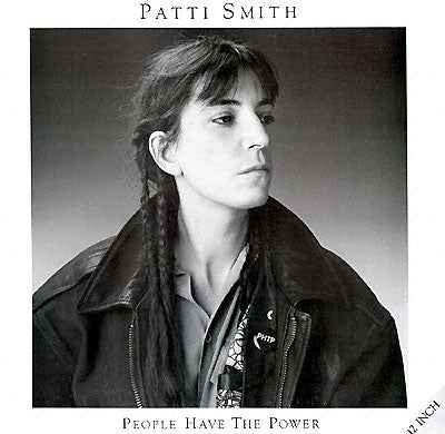 Patti Smith - People Have The Power - Used Vinyl Record 12"