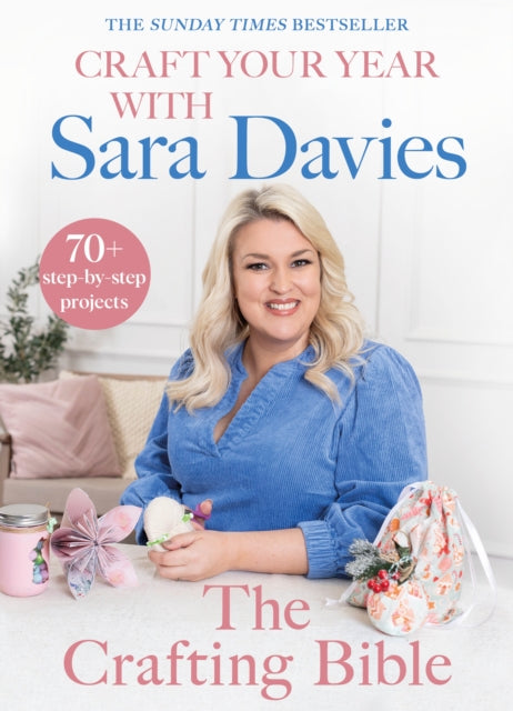 Sara Davies - Craft Your Year with  : Crafting Queen, Dragons’ Den a