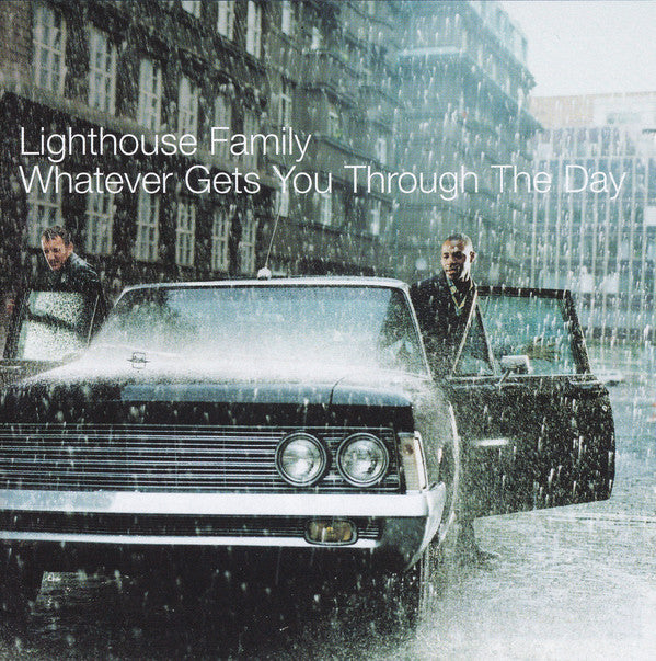 Lighthouse Family - Whatever Gets You Through The Day - Used CD