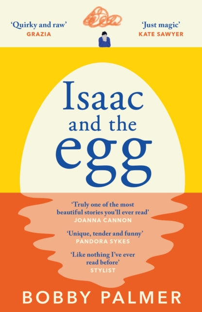 Bobby Palmer - Isaac and the Egg   the unique, funny and heartbreaking