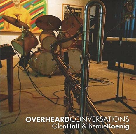 Glen Hall - Overheard Conversations - CD
